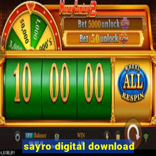 sayro digital download